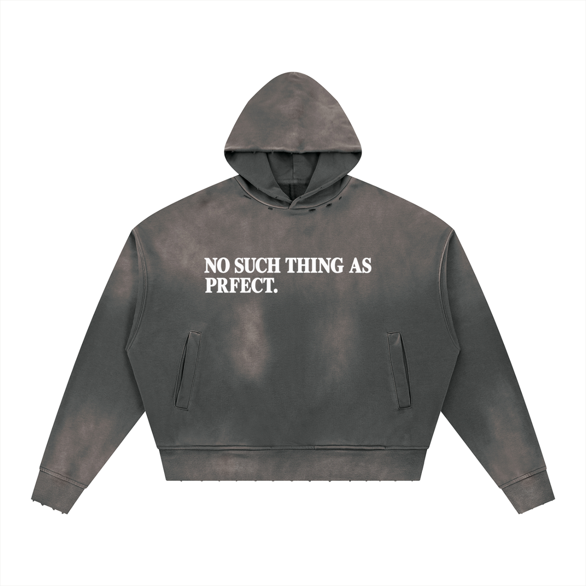 No Such Thing As Prfect Hoodie